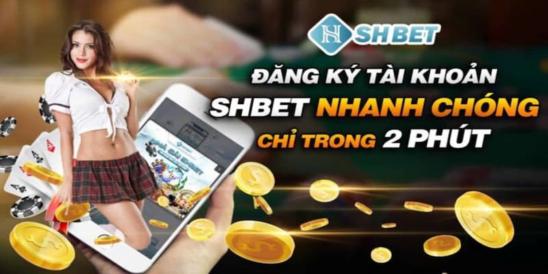 Đăng ký SHBET đơn giản cho tất cả tân thủ