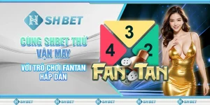 Cùng SHBET Thử Vận May Với Trò Chơi FanTan Hấp Dẫn