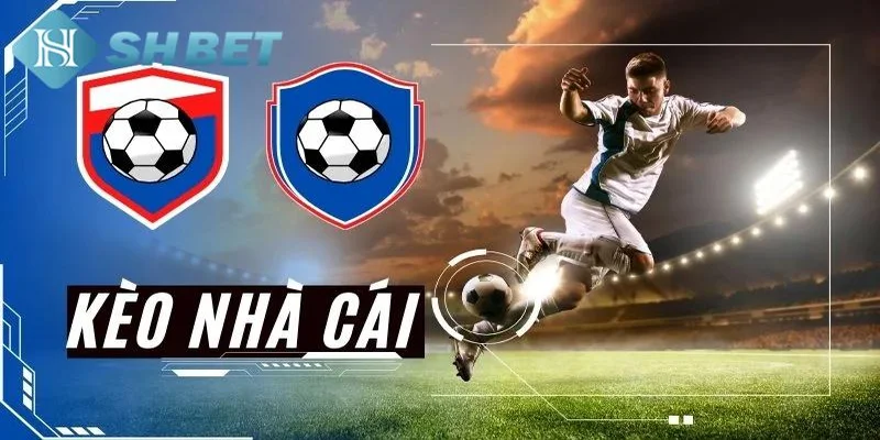 Hướng dẫn nhận định kèo nhà cái tại SHBET